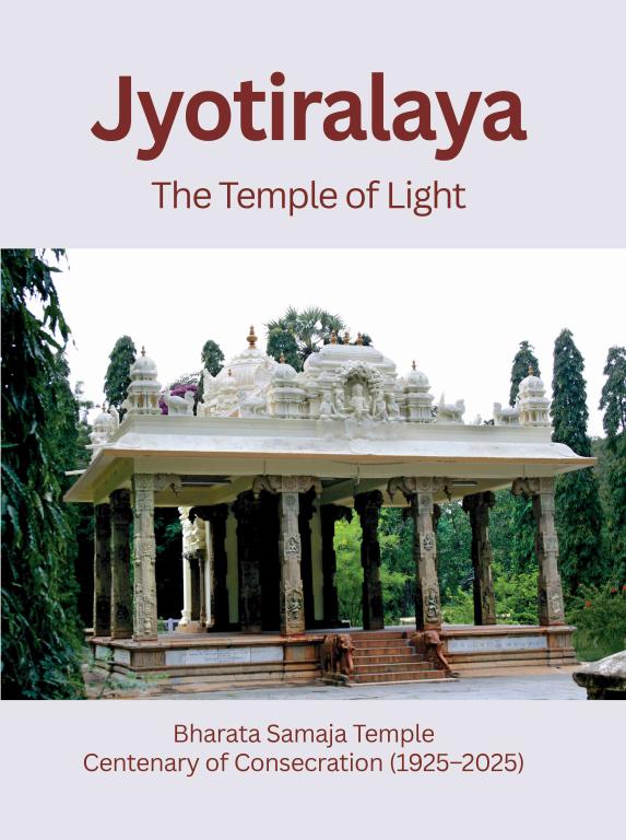 Jyotiralaya — The Temple of Light Bharata Samaja Temple Centenary of Consecration (1925–2025)
